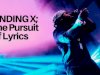 Finding X; The Pursuit Of Lyrics